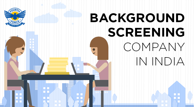 Fourth Force Background Screening Company in India