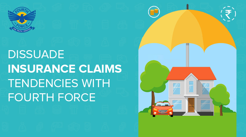 dissuade-insurance-claims-tendencies-with-fourth-force